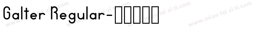 Galter Regular字体转换
